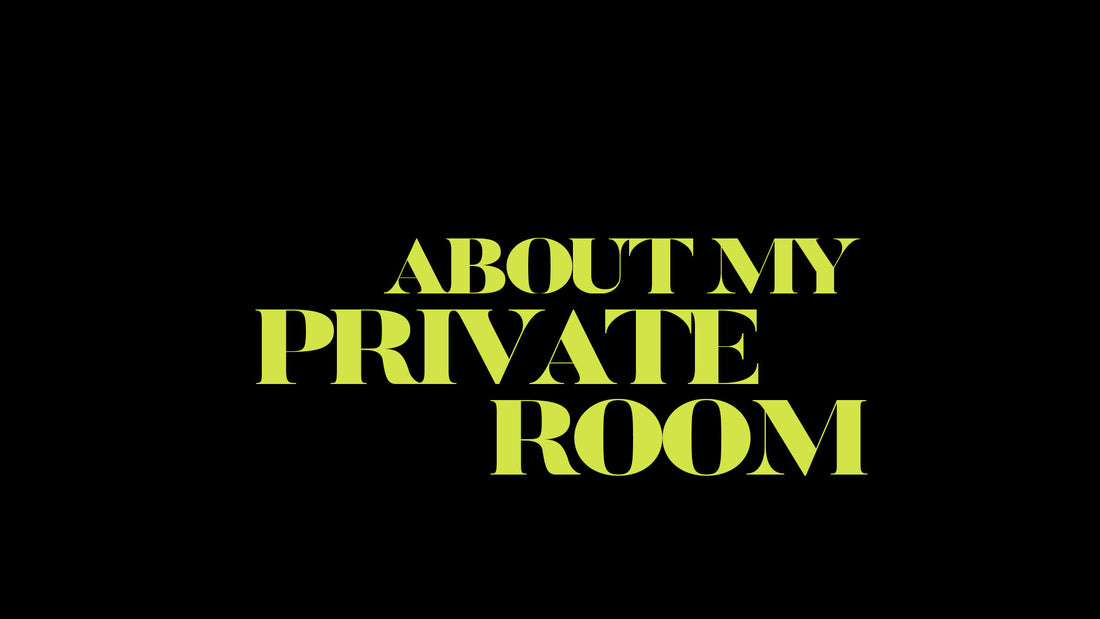 ABOUT MY PRIVATE ROOM