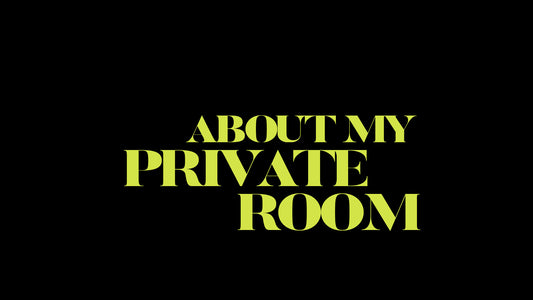 ABOUT MY PRIVATE ROOM